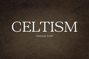 Celtism: The Vintage Serif Font That Elevates Small Business Branding